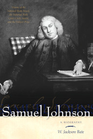 Samuel Johnson (A Biography) by W. Jackson Bate, 9781582435244