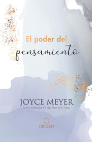 El poder del pensamiento / Powerful Thinking (Spanish Edition) by Joyce Meyer, 9781644734087