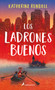Los ladrones buenos / The Good Thieves (Spanish Edition) by Katherine Rundell, 9788418174285