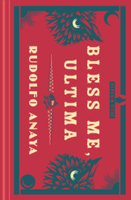 Bless Me, Ultima - 9780143137221 by Rudolfo Anaya, Erika L. Sánchez, Rudolfo Anaya, 9780143137221