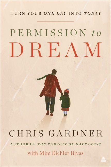 Permission to Dream - 9780063031579 by Chris Gardner, Mim Eichler Rivas, 9780063031579