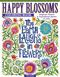Happy Blossoms Coloring Book (Gorgeous Flowers & Inspirational Quotes to Color) by Mary Tanana, 9781497205864