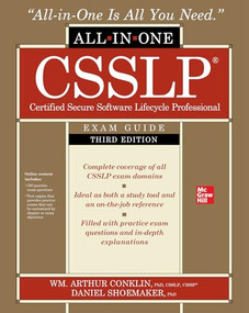 CSSLP Certified Secure Software Lifecycle Professional All-in-One Exam Guide, Third Edition by Wm. Arthur Conklin, Daniel Paul Shoemaker, 9781264258208