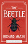 The Beetle by Richard Marsh, Chelsea Quinn Yarbro, Leslie S. Klinger, Eric J. Guignard, 9781492699712