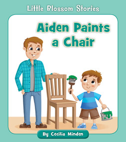 Aiden Paints a Chair by Cecilia Minden, Rob Parkinson, 9781534198661