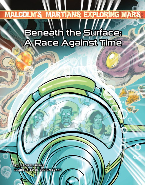 Beneath the Surface: A Race Against Time by Jason M. Burns, Dustin Evans, 9781668900925