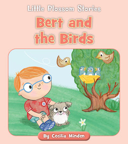 Bert and the Birds by Cecilia Minden, Lucy Neale, 9781534196780