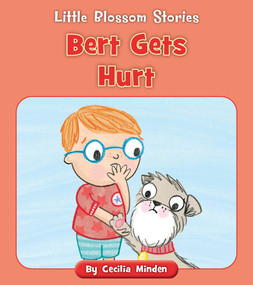Bert Gets Hurt by Cecilia Minden, Lucy Neale, 9781534196803