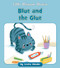 Blue and the Glue by Cecilia Minden, Anna Jones, 9781534198814