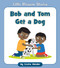 Bob and Tom Get a Dog by Cecilia Minden, Rachael McLean, 9781534196711