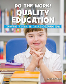Do the Work! Quality Education by Julie Knutson, 9781668900406
