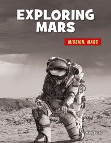 Exploring Mars by Mari Bolte, 9781668900956