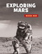 Exploring Mars by Mari Bolte, 9781668900956