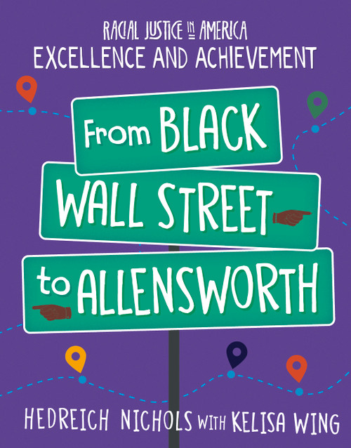 From Black Wall Street to Allensworth - 9781668900482 by Hedreich Nichols, Kelisa Wing, 9781668900482
