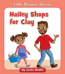 Hailey Shops for Clay by Cecilia Minden, Rob Parkinson, 9781534198647