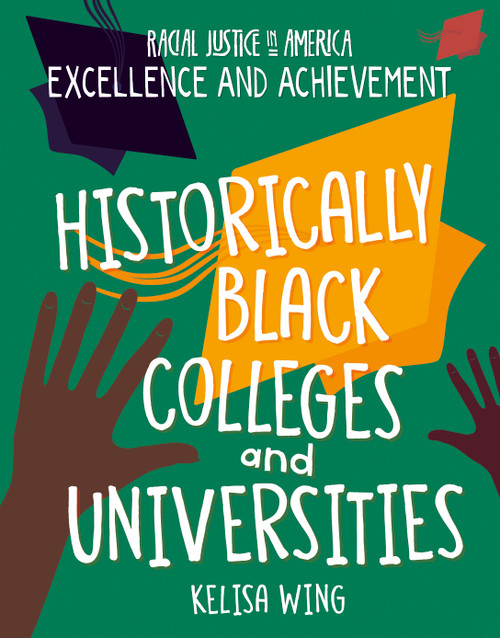 Historically Black Colleges and Universities - 9781534199293 by Kelisa Wing, 9781534199293