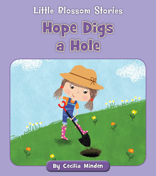 Hope Digs a Hole by Cecilia Minden, Tina Finn, 9781534196858