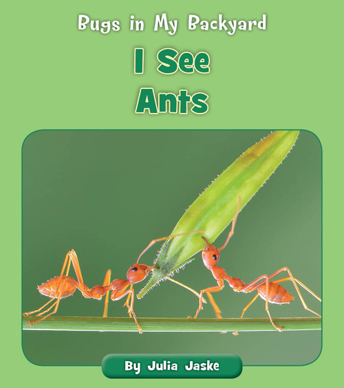I See Ants by Julia Jaske, 9781534198890
