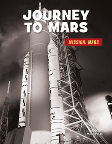 Journey to Mars - 9781668900987 by Mari Bolte, 9781668900987