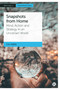Snapshots from Home (Mind, Action and Strategy in an Uncertain World) by Karin M. Fierke, 9781529222623