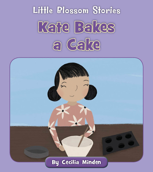 Kate Bakes a Cake by Cecilia Minden, Kelsey Collings, 9781534196810