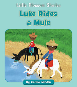 Luke Rides a Mule by Cecilia Minden, Tina Finn, 9781534196872
