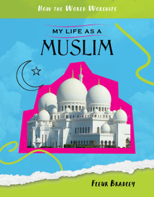 My Life as a Muslim - 9781534199422 by Fleur Bradley, 9781534199422