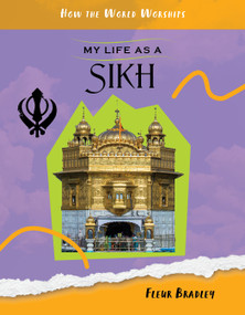 My Life as a Sikh by Fleur Bradley, 9781534199446