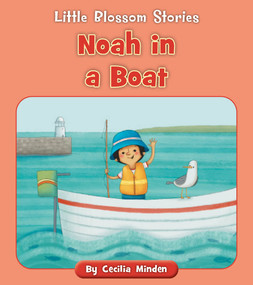 Noah in a Boat by Cecilia Minden, Anna Jones, 9781534198784