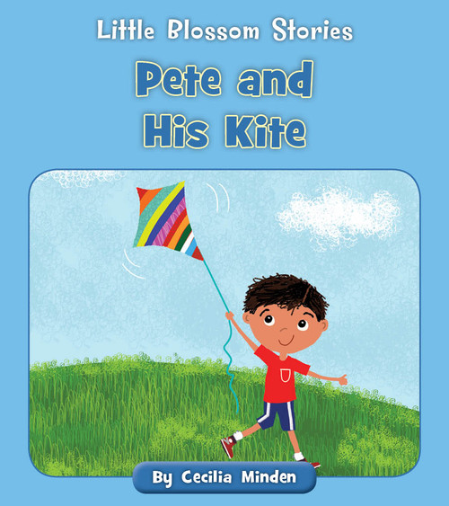 Pete and His Kite by Cecilia Minden, Tina Finn, 9781534196896