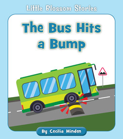 The Bus Hits a Bump by Cecilia Minden, Rachael McLean, 9781534196759