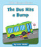 The Bus Hits a Bump by Cecilia Minden, Rachael McLean, 9781534196759