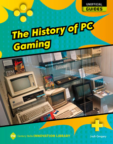 The History of PC Gaming by Josh Gregory, 9781668900819