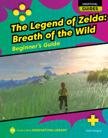 The Legend of Zelda: Breath of the Wild: Beginner's Guide - 9781534199729 by Josh Gregory, 9781534199729