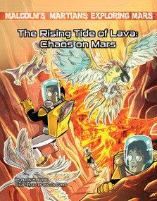 The Rising Tide of Lava: Chaos on Mars by Jason M. Burns, Dustin Evans, 9781534199798