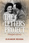 The Letters Project (A Daughter's Journey) by Eleanor Reissa, 9781637582558