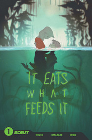 It Eats What Feeds It by Max Hoven, Aaron Crow, Gabriel Iumazark, 9781639691012