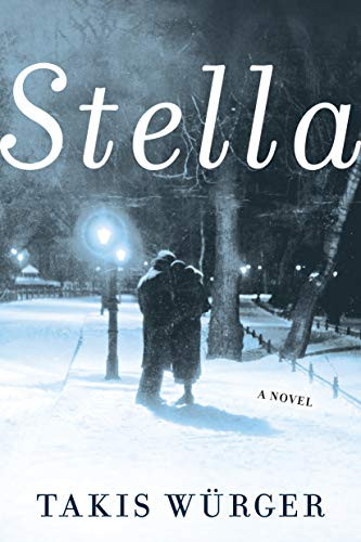 Stella - 9780802149183 by Takis Würger, Liesl Schillinger, 9780802149183