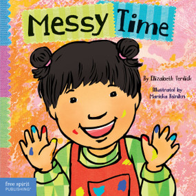 Messy Time by Elizabeth Verdick, Marieka Heinlen, 9781631986079
