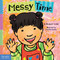 Messy Time by Elizabeth Verdick, Marieka Heinlen, 9781631986079