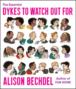 The Essential Dykes To Watch Out For - 9780358424178 by Alison Bechdel, 9780358424178