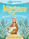 Miriam (Becoming a Girl of Courage -- True Girl Bible Study) by Dannah Gresh, 9780802422415
