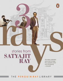 3 Rays (Stories from Satyajit Ray) by Ray , Satyajit, 9780143448983
