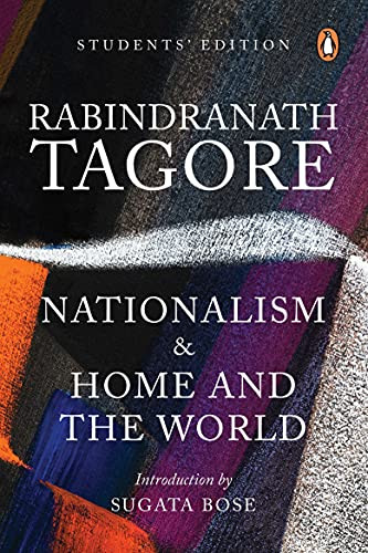 Nationalism & Home and the World (Students' Edition) by Rabindranath Tagore, Sugata Bose, 9780143450368