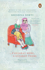 A Gujarat Here, a Gujarat There by Krishna Sobti, Daisy Rockwell, 9780143453482