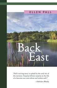 Back East by Ellen Pall, 9780578716916