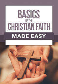 Basics of the Christian Faith Made Easy by Rose Publishing, 9781628629446