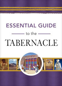 Essential Guide to the Tabernacle by Rose Publishing, 9781649380524