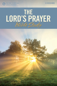 The Lord's Prayer Bible Study by Rose Publishing, 9781628629668