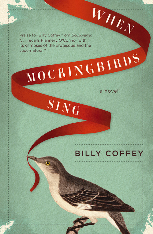 When Mockingbirds Sing - 9780718076580 by Billy Coffey, 9780718076580